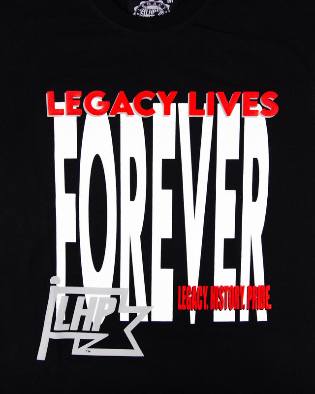 Legacy Lives Forever Tee